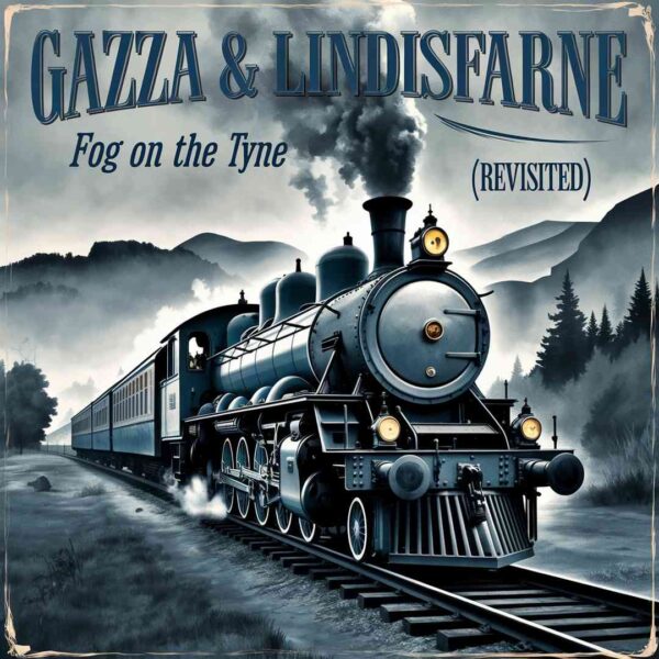 Gazza & Lindisfarne - Fog On The Tyne (Revisited)