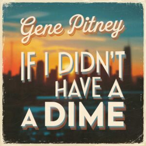 SF1103183 – Gene Pitney – If I Didn’t Have A Dime