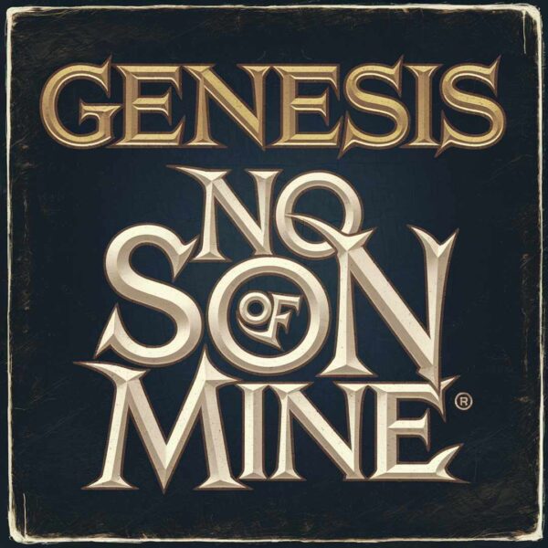 Genesis - No Son Of Mine