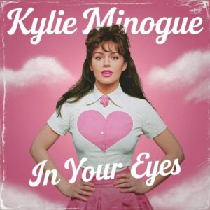 SF1103210 – Kylie Minogue – In Your Eyes