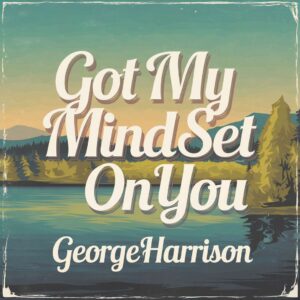 SF1103218 – George Harrison – Got My Mind Set On You