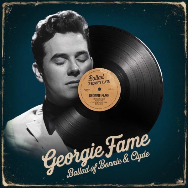 Georgie Fame - Ballad Of Bonnie & Clyde