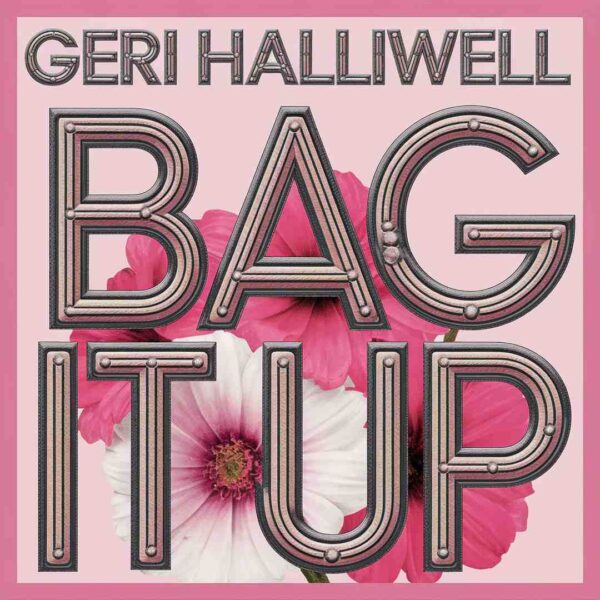 Geri Halliwell - Bag It Up