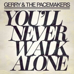SF1103276HD – Gerry & The Pacemakers – You’ll Never Walk Alone