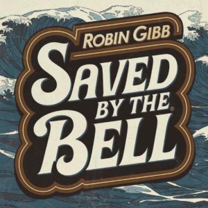 SF1103282 – Robin Gibb – Saved By The Bell