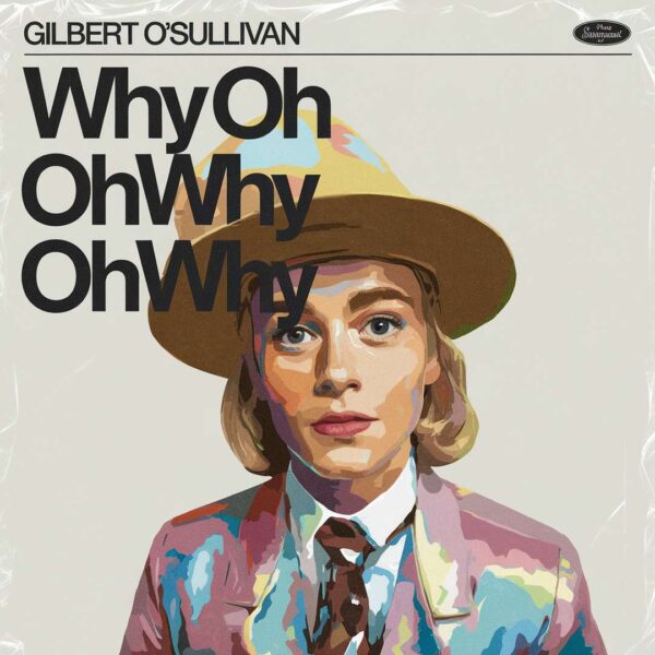 Gilbert O'Sullivan - Why Oh Why Oh Why