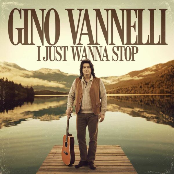 Gino Vannelli - I Just Wanna Stop