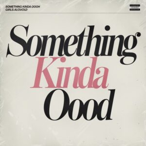 SF1103303 – Girls Aloud – Something Kinda Oooh