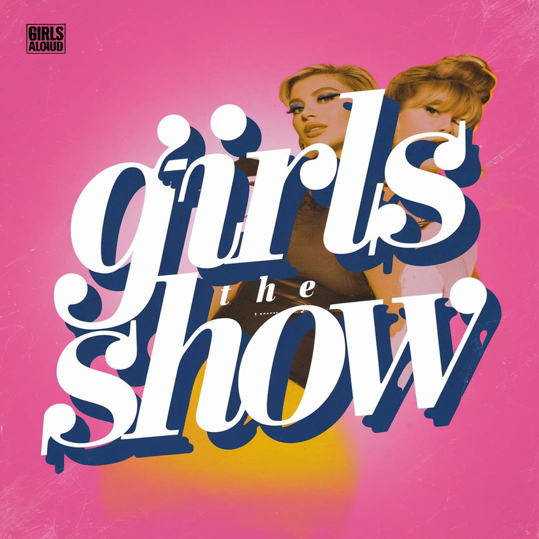 Girls Aloud - The Show