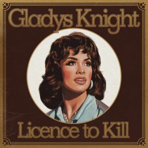 SF1103309 – Gladys Knight – Licence To Kill