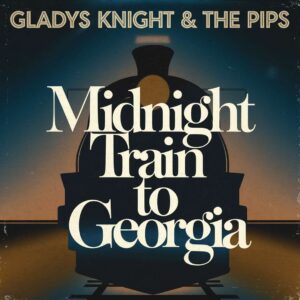 SF1103314 – Gladys Knight & The Pips – Midnight Train To Georgia