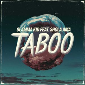 SF1103319 – Glamma Kid Feat. Shola Ama – Taboo