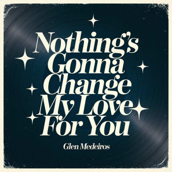Glen Medeiros - Nothing's Gonna Change My Love For You