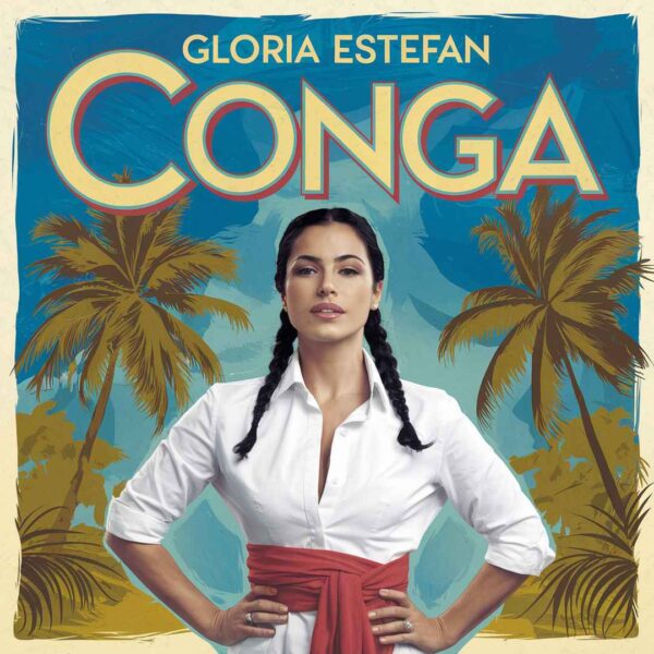 Gloria Estefan - Conga