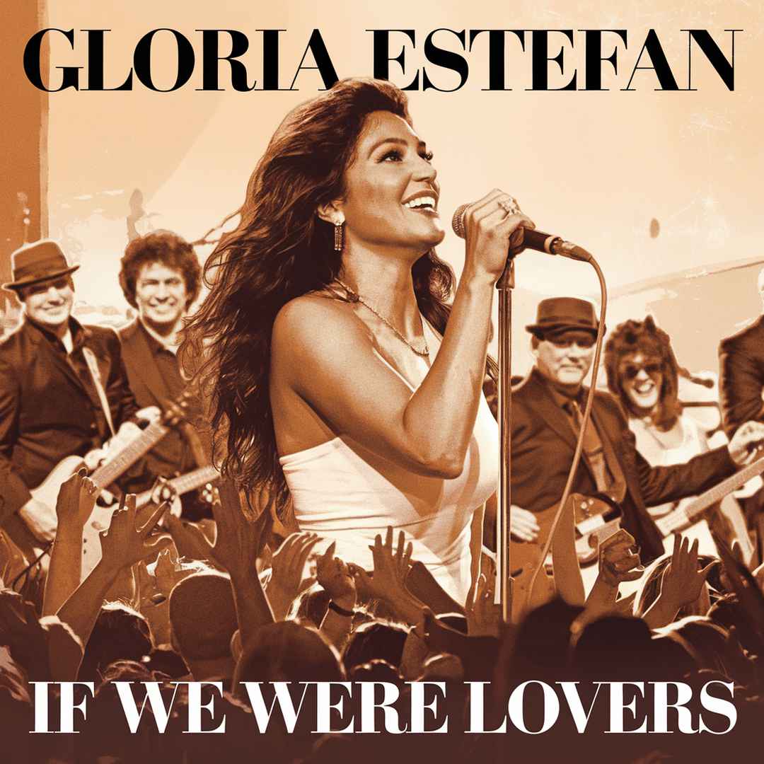 Gloria Estefan - If We Were Lovers