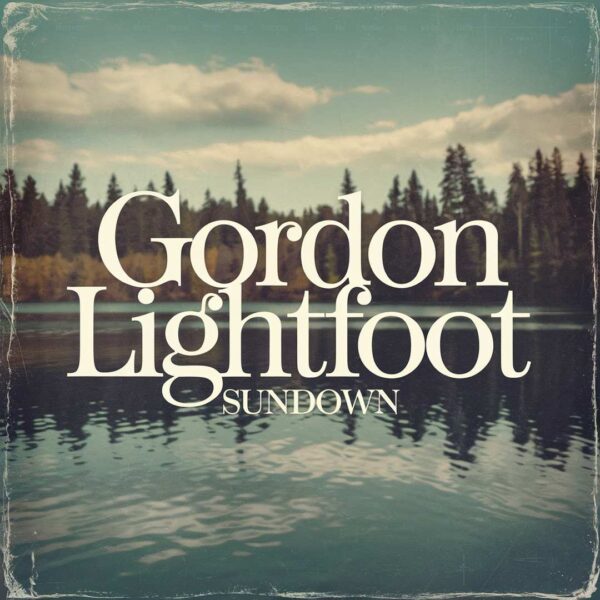 Gordon Lightfoot - Sundown