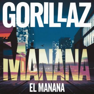 SF1103389 – Gorillaz – El Manana