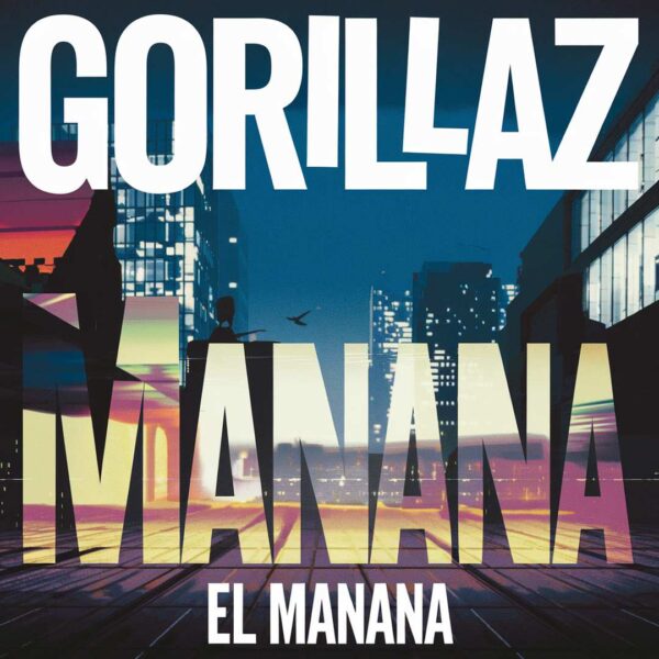 Gorillaz - El Manana