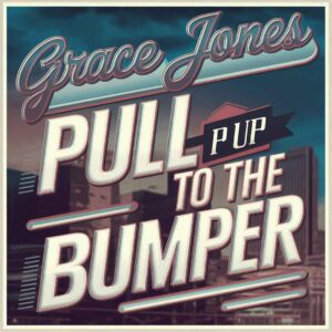 SF1103395 – Grace Jones – Pull Up To The Bumper