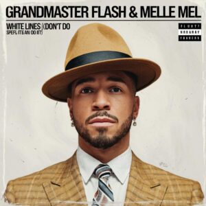 SF1103399 – Grandmaster Flash & Melle Mel – White Lines (Don‚Äôt Do It)