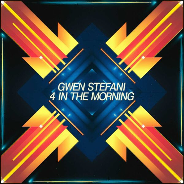 Gwen Stefani - 4 In The Morning