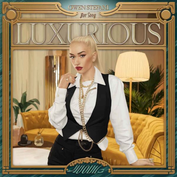 Gwen Stefani - Luxurious