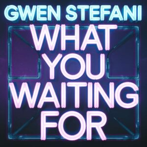 SF1103438 – Gwen Stefani – What You Waiting For