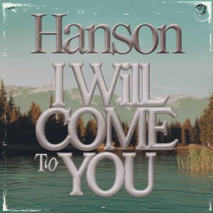 SF1103466 – Hanson – I Will Come to You