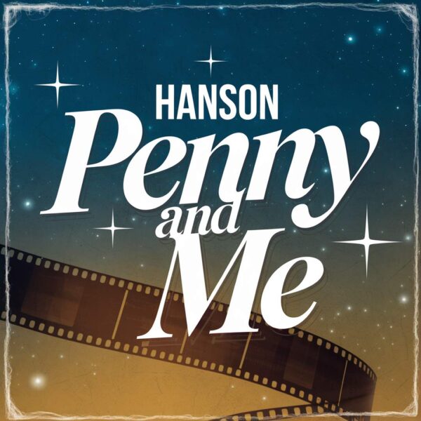 Hanson - Penny And Me