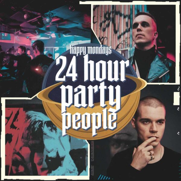 Happy Mondays - 24 Hour Party People