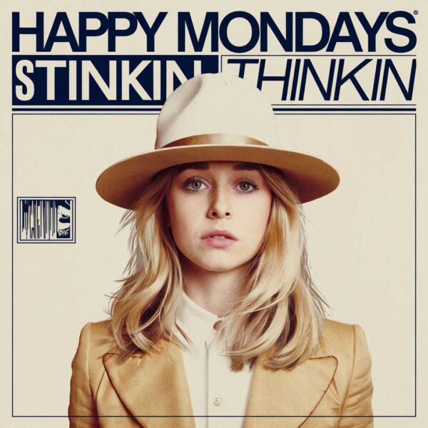 Happy Mondays - Stinkin Thinkin