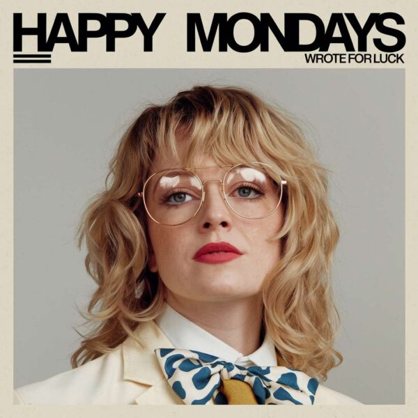 Happy Mondays - Wrote For Luck