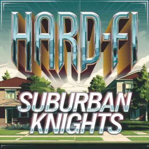 SF1103481 – Hard-Fi – Suburban Knights