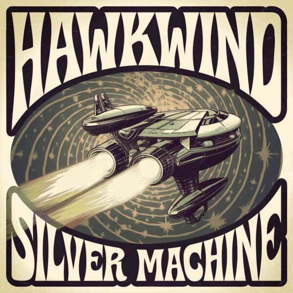 Hawkwind - Silver Machine