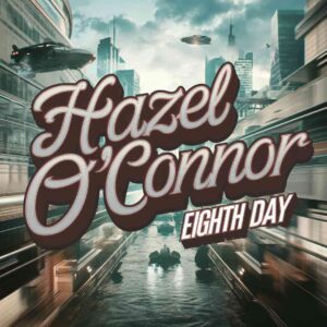 SF1103498 – Hazel O’Connor – Eighth Day