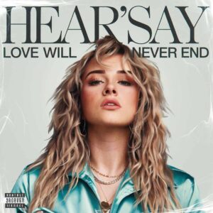 SF1103508 – Hear’Say – Love Will Never End
