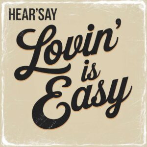 SF1103509 – Hear’Say – Lovin‚Äô Is Easy