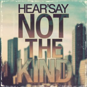 SF1103512 – Hear’Say – Not The Kind