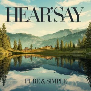 SF1103515 – Hear’Say – Pure & Simple