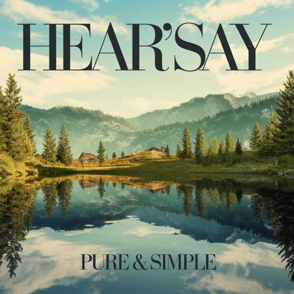 Hear'Say - Pure & Simple