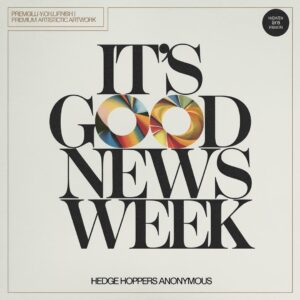 SF1103533 – Hedge Hoppers Anonymous – It’s Good News Week