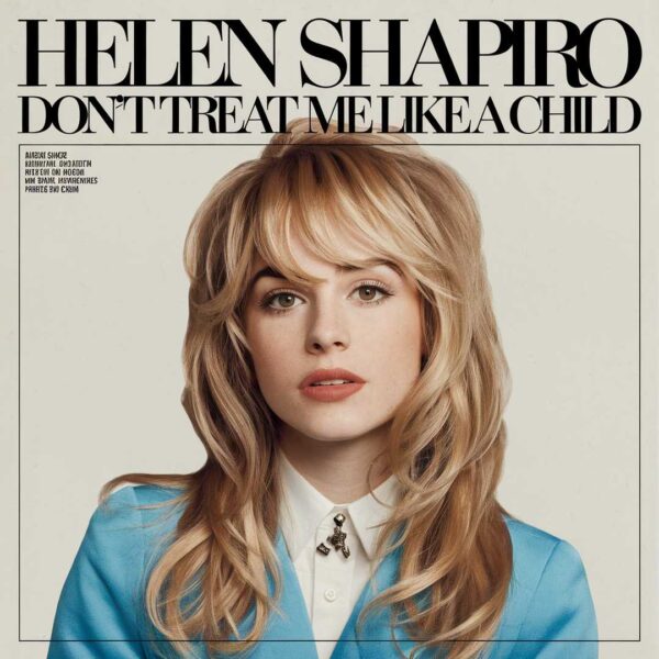 Helen Shapiro - Don't Treat Me Like A Child