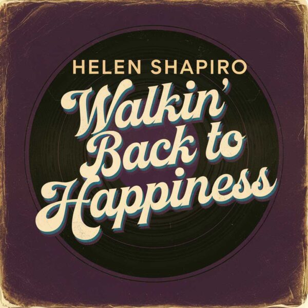 Helen Shapiro - Walkin' Back To Happiness