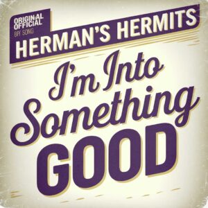 SF1103548HD – Herman’s Hermits – I’m Into Something Good