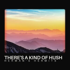 SF1103552 – Herman’s Hermits – There’s A Kind Of Hush