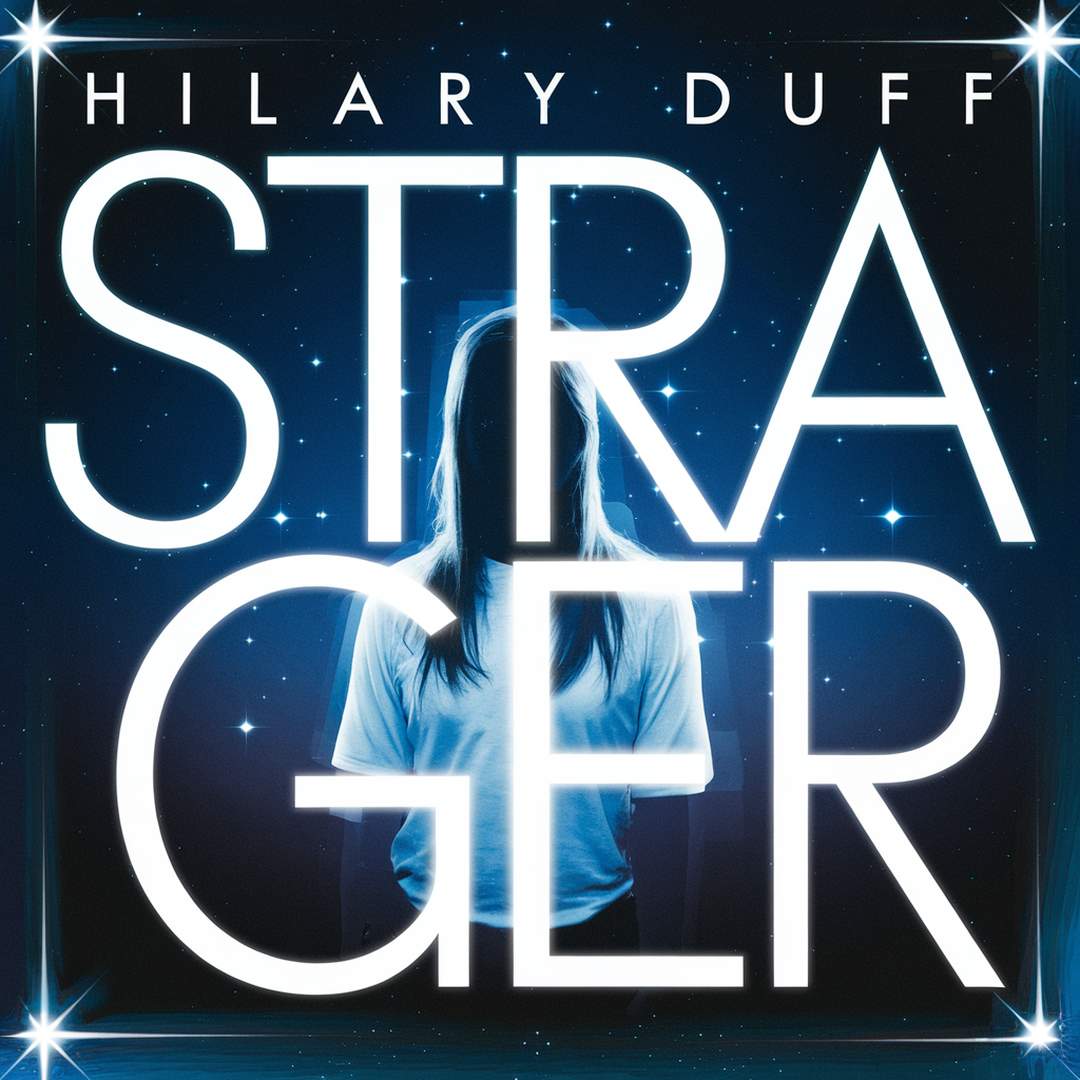 Hilary Duff - Stranger