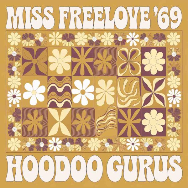 The Hoodoo Gurus - Miss Freelove '69