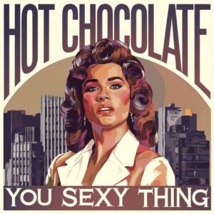 SF1103586 – Hot Chocolate – You Sexy Thing
