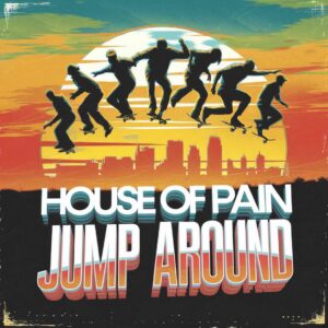 SF1103589HD – House Of Pain – Jump Around
