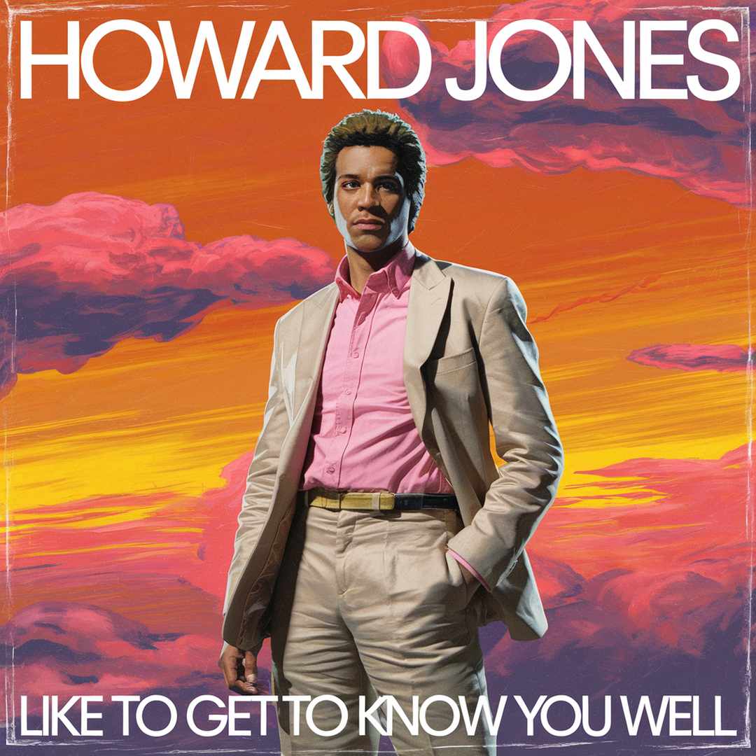 Howard Jones - Like To Get To Know You Well